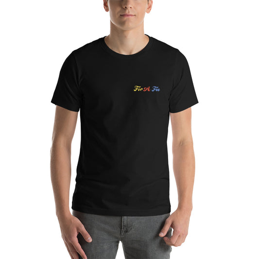 For A Fee Wonder Unisex t-shirt